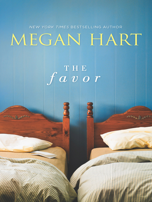 Title details for The Favor by Megan Hart - Available